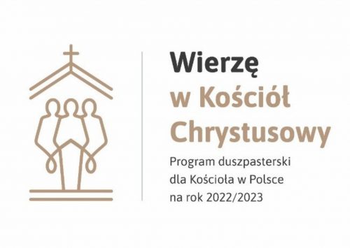 Wierzę w Kościół Chrystusowy – program duszpasterski na rok 2022/2023