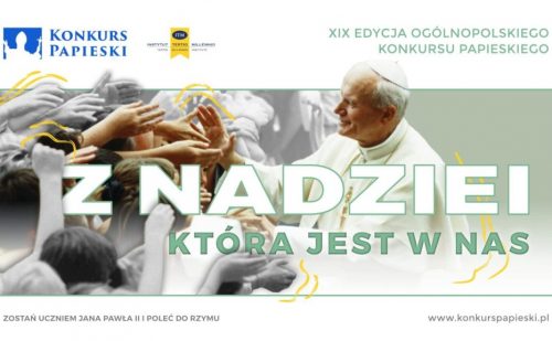XIX Ogólnopolski Konkurs Papieski „Z nadziei, która jest w nas”