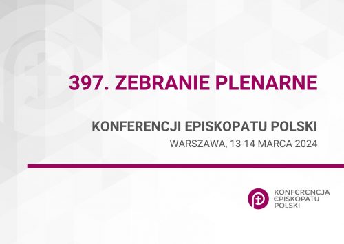 13-14 marca: 397. Zebranie Plenarne Konferencji Episkopatu Polski w Warszawie (zapowiedź)